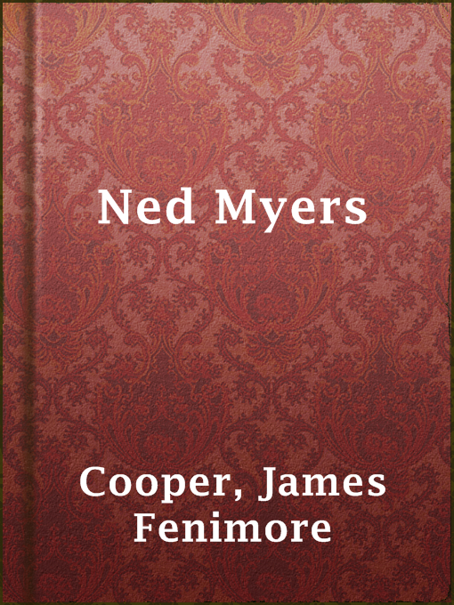 Title details for Ned Myers by James Fenimore Cooper - Available